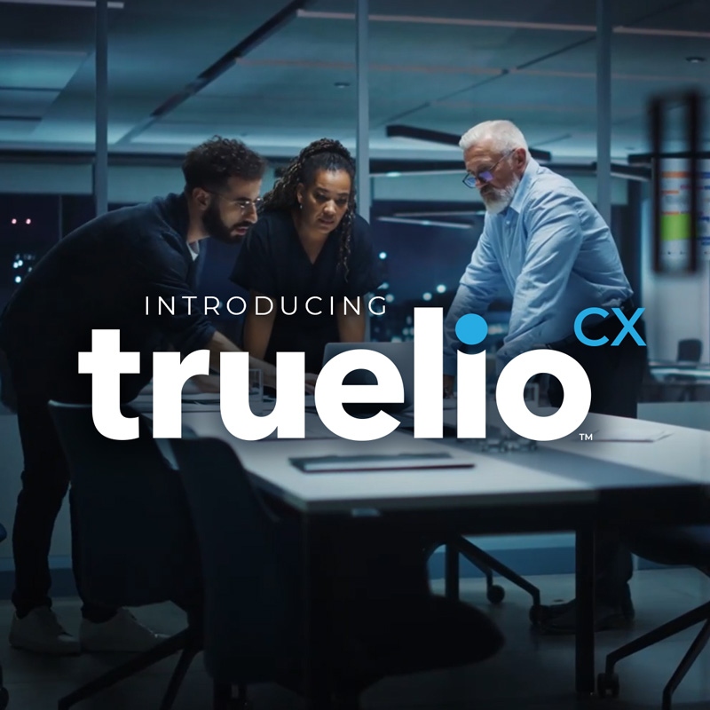 Introducing Truelio CX